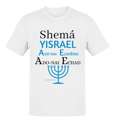 Camiseta Shemá Yisrael Israel Adonai Ado-nai Masculina